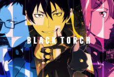 Why Could Black Torch Have an Impact on the Anime Industry? Find the Answer Here!